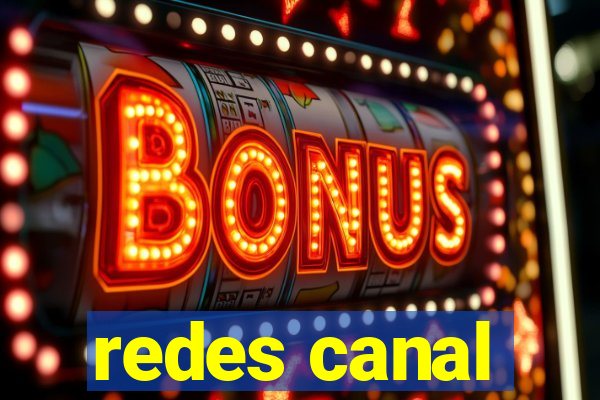 redes canal